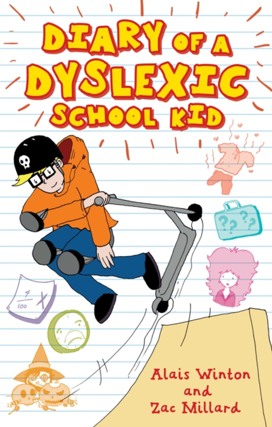 Diary of a Dyslexic School Kid (e-bog) af Millard, Zac