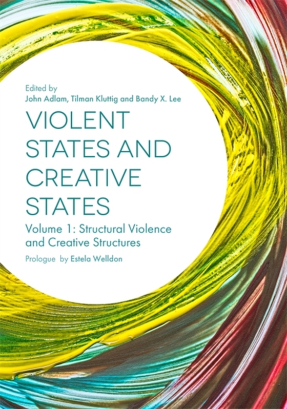 Violent States and Creative States (Volume 1) (e-bog) af -