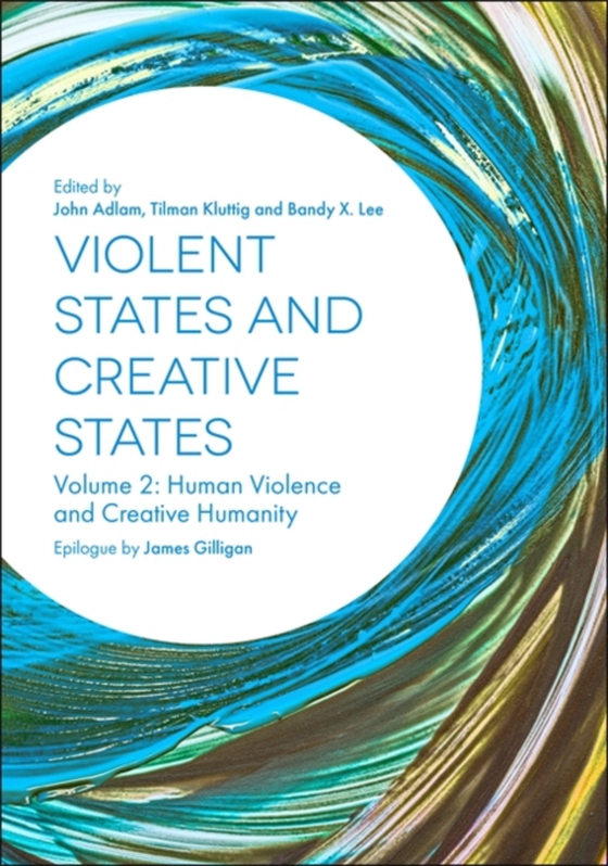 Violent States and Creative States (Volume 2) (e-bog) af -