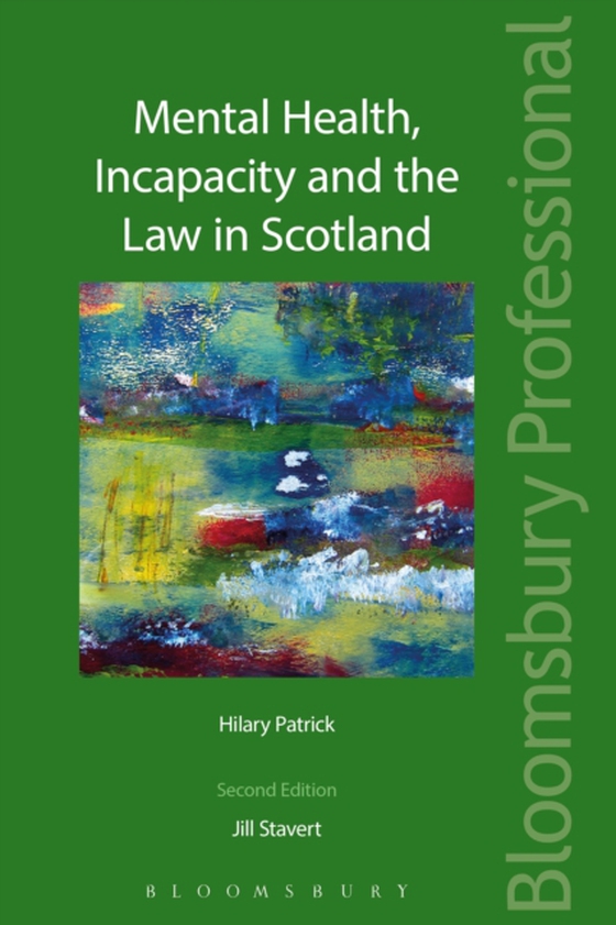 Mental Health, Incapacity and the Law in Scotland (e-bog) af Hilary Patrick, Patrick