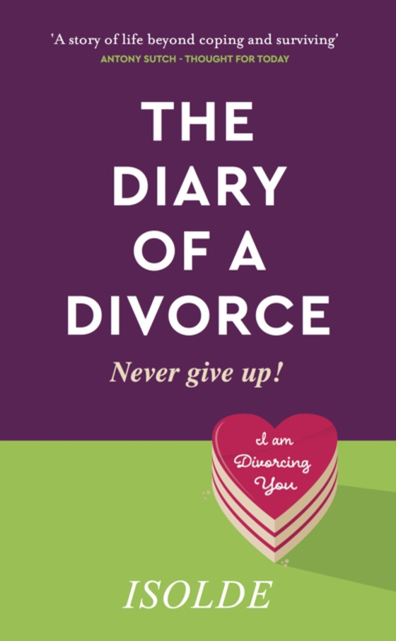 Diary of a Divorce (e-bog) af Isolde