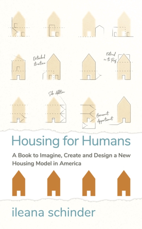 Housing for Humans (e-bog) af ileana schinder