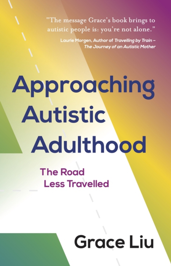 Approaching Autistic Adulthood (e-bog) af Grace Liu