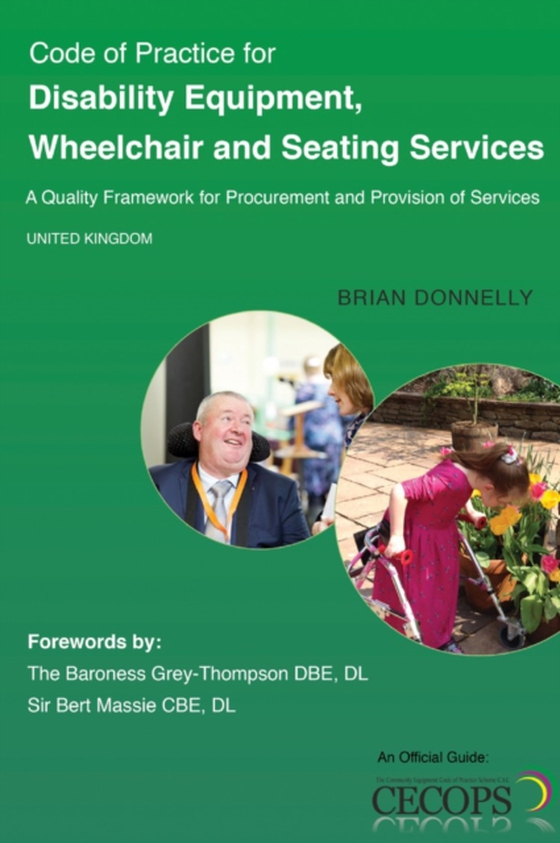 Code of Practice for Disability Equipment, Wheelchair and Seating Services (e-bog) af Donnelly, Brian