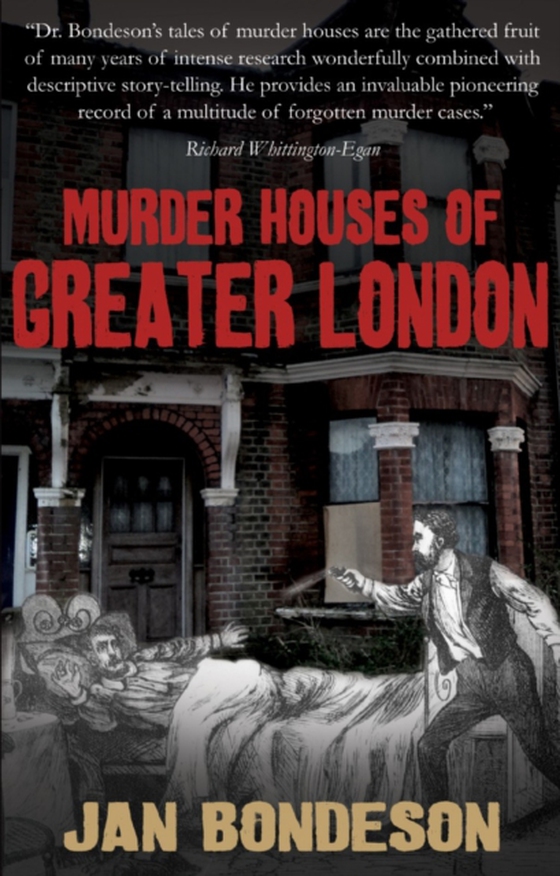 Murder Houses of Greater London (e-bog) af Bondeson, Jan