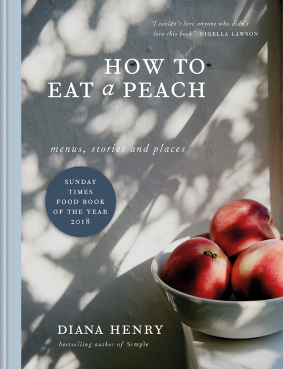 How to eat a peach (e-bog) af Henry, Diana