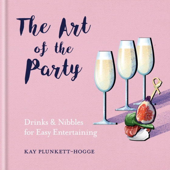 Art of the Party (e-bog) af Plunkett-Hogge, Kay