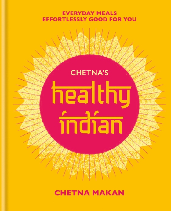 Chetna's Healthy Indian (e-bog) af Makan, Chetna