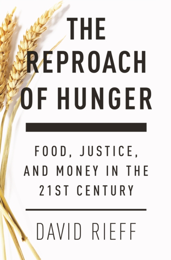 Reproach of Hunger (e-bog) af Rieff, David