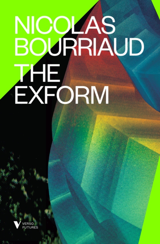 Exform (e-bog) af Bourriaud, Nicolas