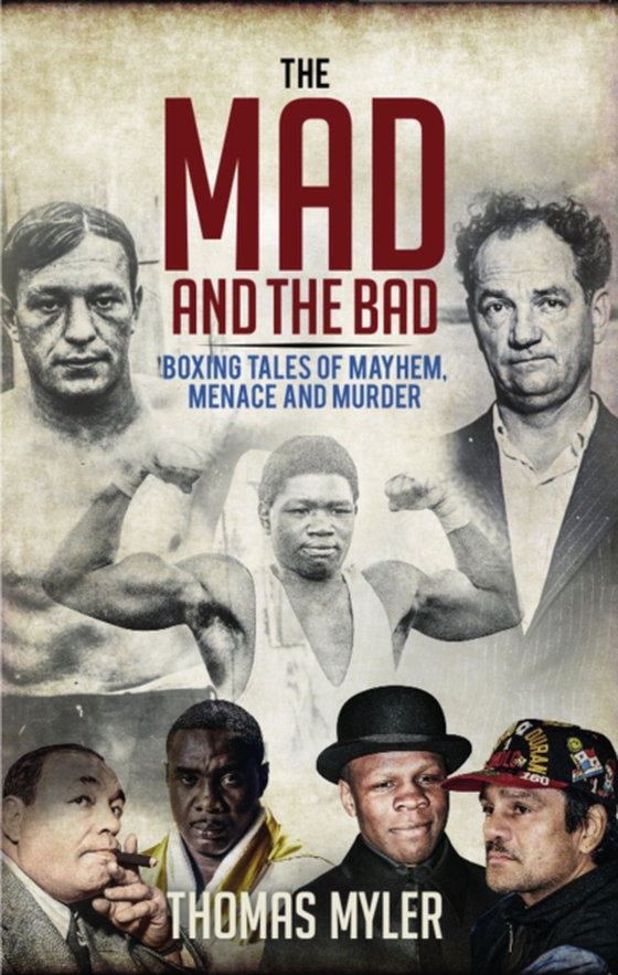 Mad and the Bad (e-bog) af Myler, Thomas