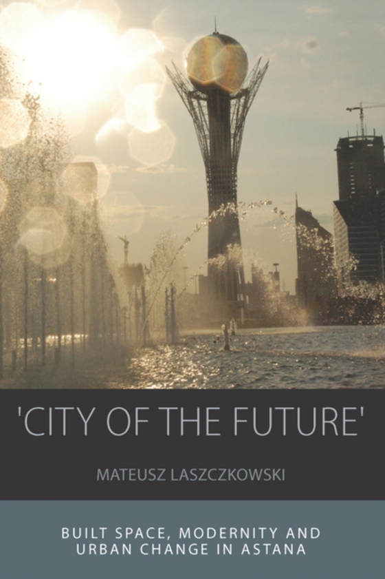 'City of the Future' (e-bog) af Laszczkowski, Mateusz