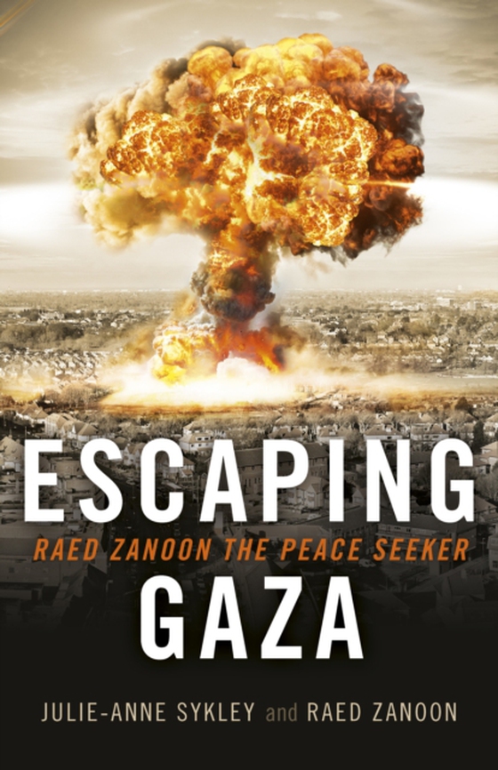 Escaping Gaza (e-bog) af Zanoon, Raed