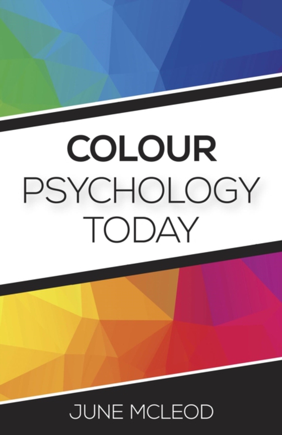 Colour Psychology Today (e-bog) af McLeod, June