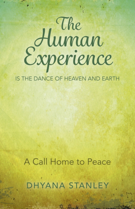 Human Experience Is The Dance Of Heaven And Earth