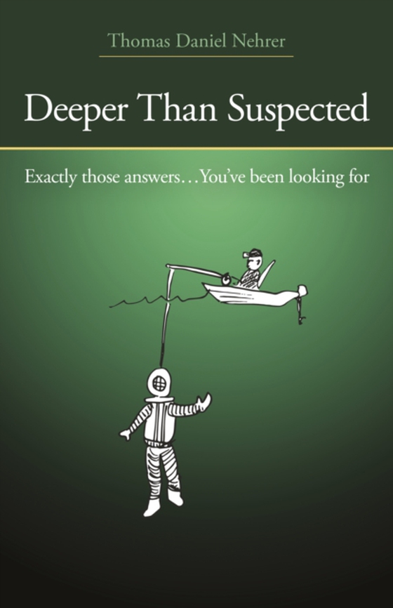 Deeper Than Suspected (e-bog) af Nehrer, Thomas Daniel