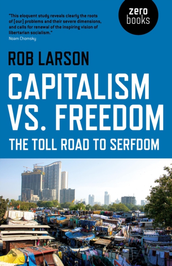 Capitalism vs. Freedom (e-bog) af Larson, Rob