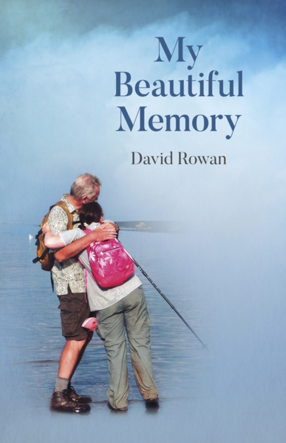 My Beautiful Memory (e-bog) af Rowan, David