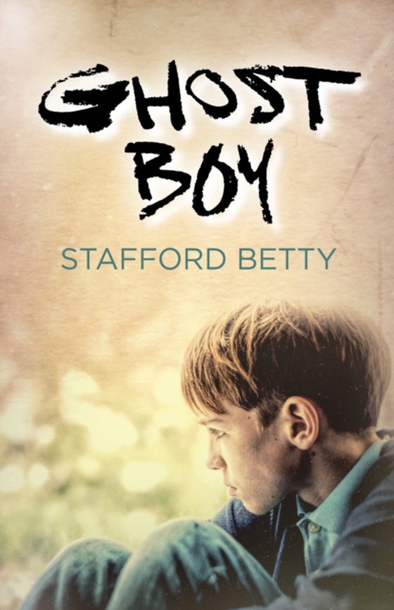 Ghost Boy (e-bog) af Betty, Stafford