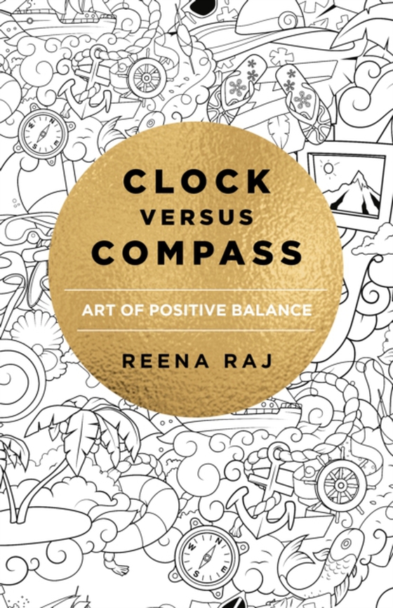 Clock Versus Compass (e-bog) af Raj, Reena