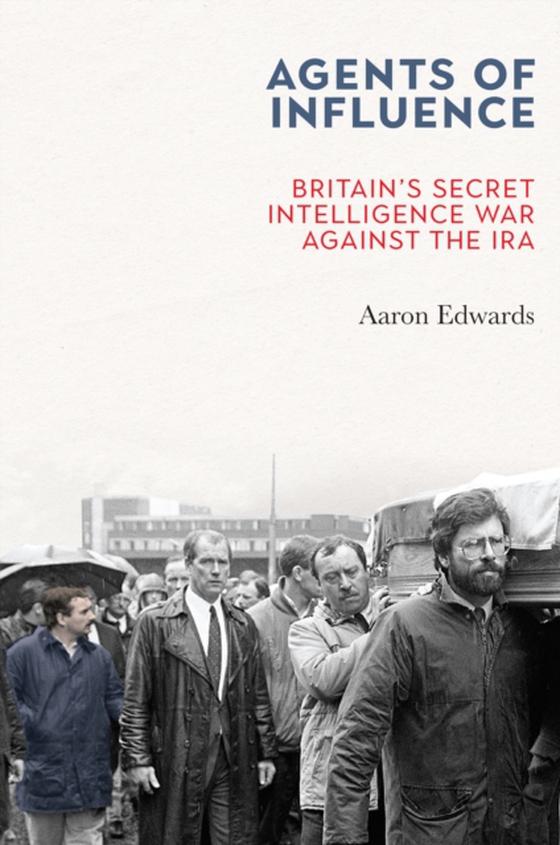 Agents of Influence (e-bog) af Edwards, Aaron