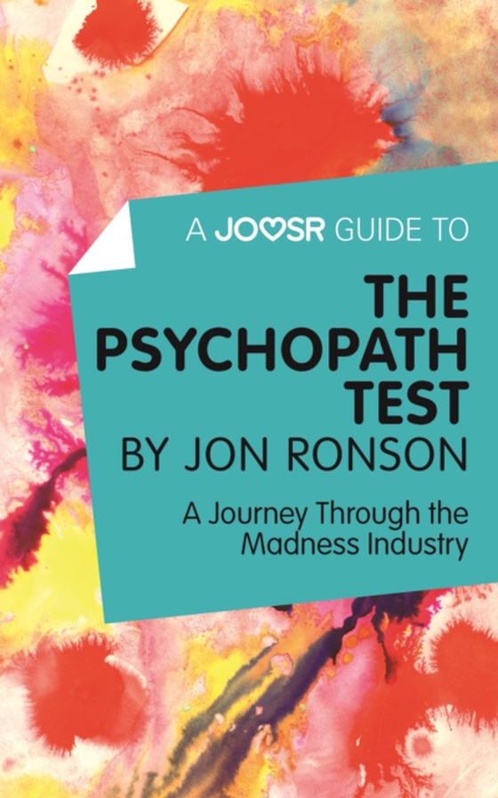 Joosr Guide to... The Psychopath Test by Jon Ronson