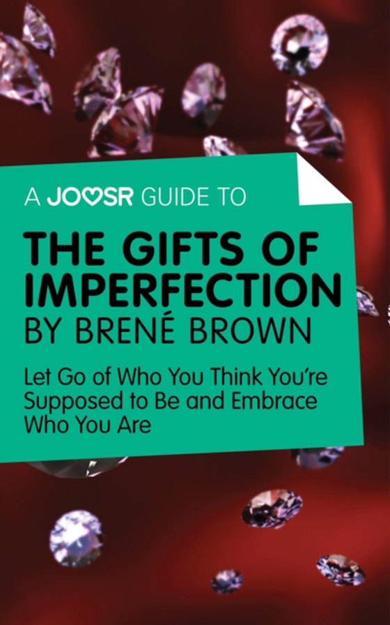 Joosr Guide to... The Gifts of Imperfection by Brene Brown (e-bog) af Joosr