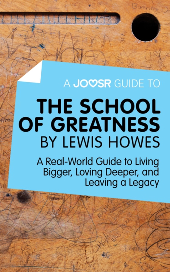 Joosr Guide to... The School of Greatness by Lewis Howes (e-bog) af Joosr