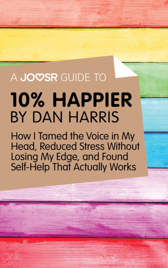 Joosr Guide to... 10% Happier by Dan Harris (e-bog) af Joosr