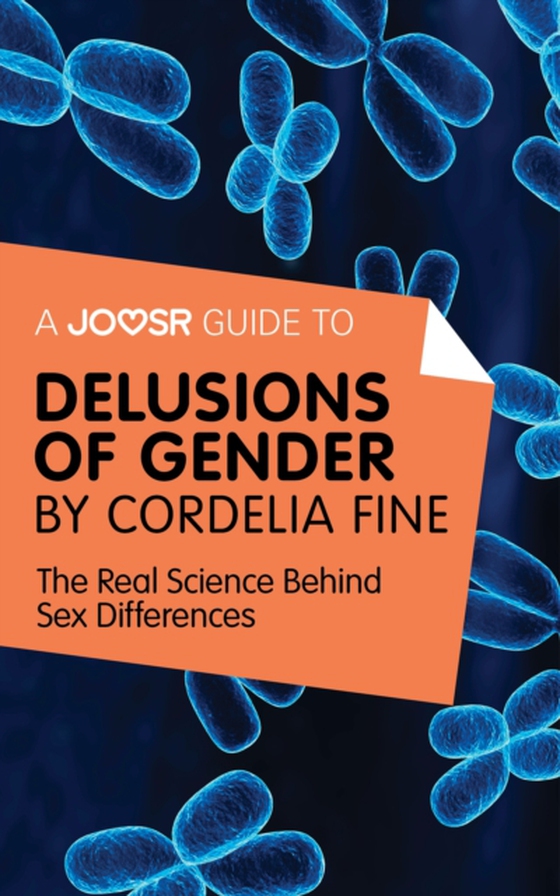 Joosr Guide to... Delusions of Gender by Cordelia Fine