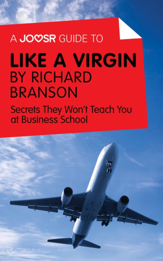 Joosr Guide to... Like a Virgin by Richard Branson