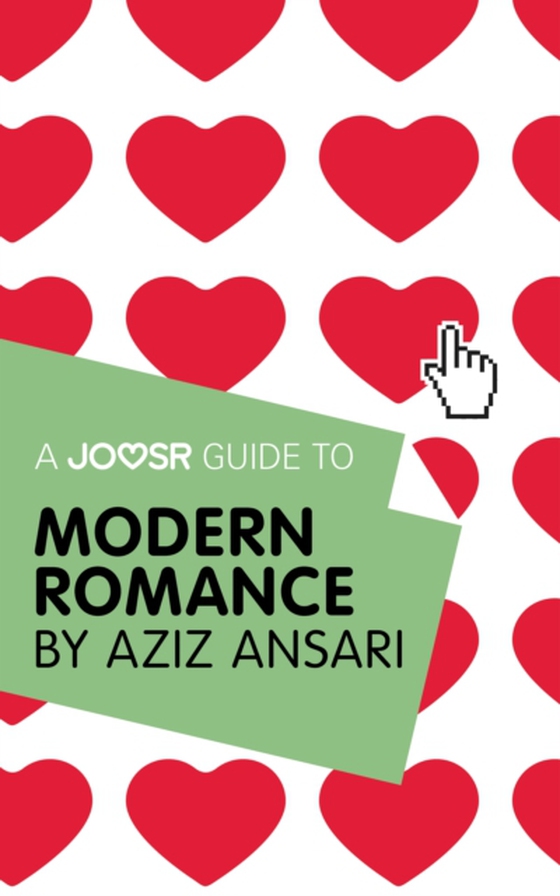 Joosr Guide to... Modern Romance by Aziz Ansari (e-bog) af Joosr