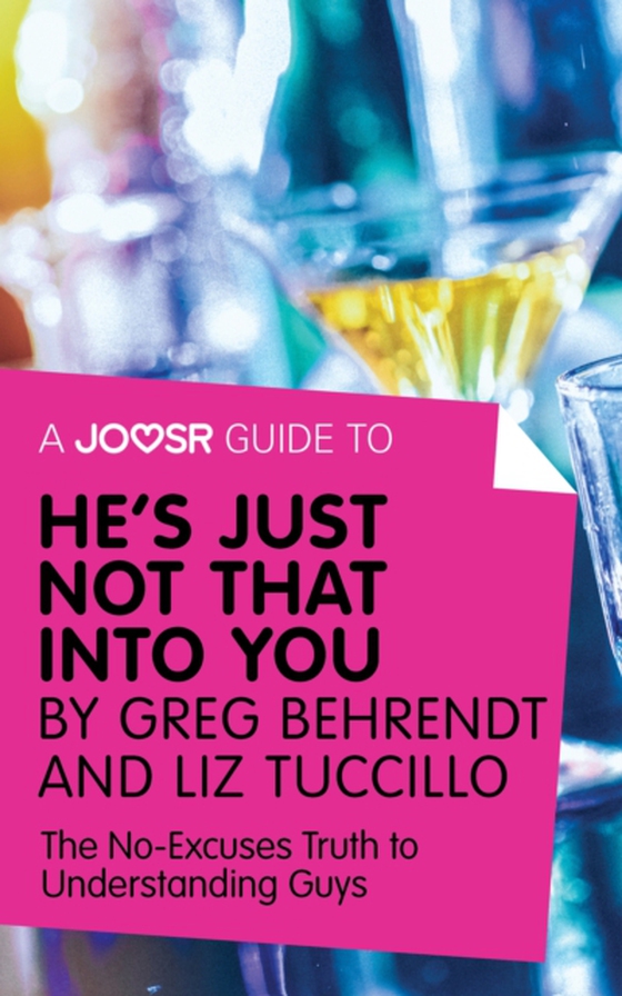 Joosr Guide to... He's Just Not That Into You by Greg Behrendt and Liz Tuccillo (e-bog) af Joosr