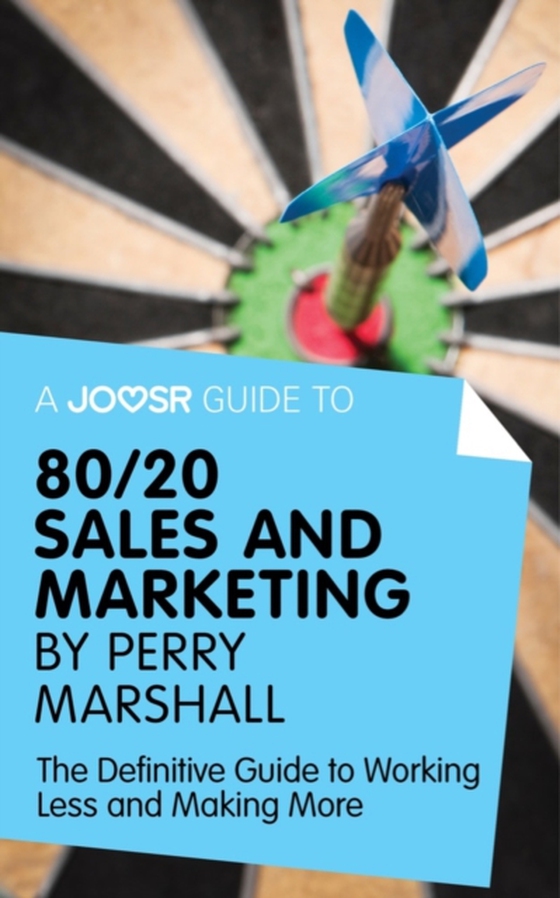 Joosr Guide to... 80/20 Sales and Marketing by Perry Marshall (e-bog) af Joosr