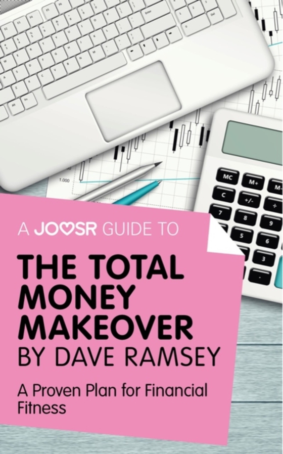 Joosr Guide to... The Total Money Makeover by Dave Ramsey (e-bog) af Joosr