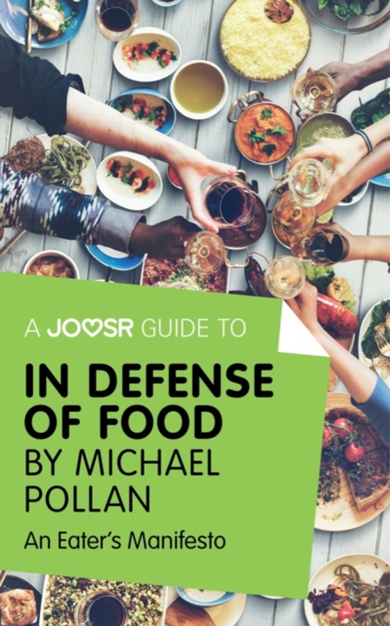 Joosr Guide to... In Defense of Food by Michael Pollan