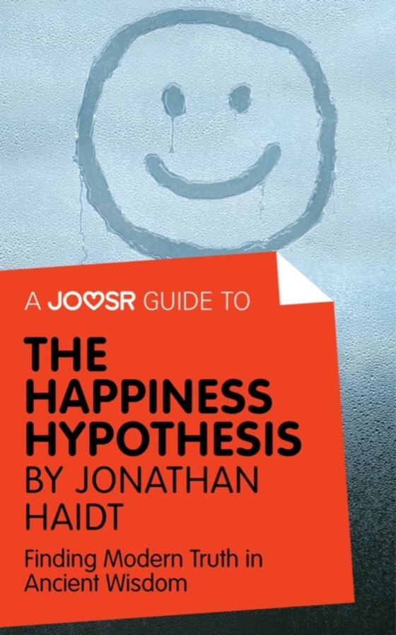 Joosr Guide to... The Happiness Hypothesis by Jonathan Haidt (e-bog) af Joosr