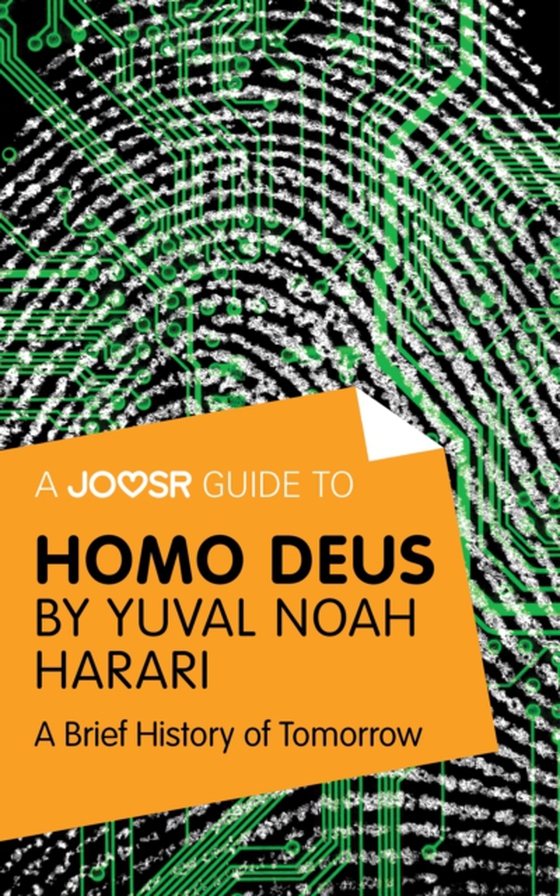 Joosr Guide to... Homo Deus by Yuval Noah Harari (e-bog) af Joosr