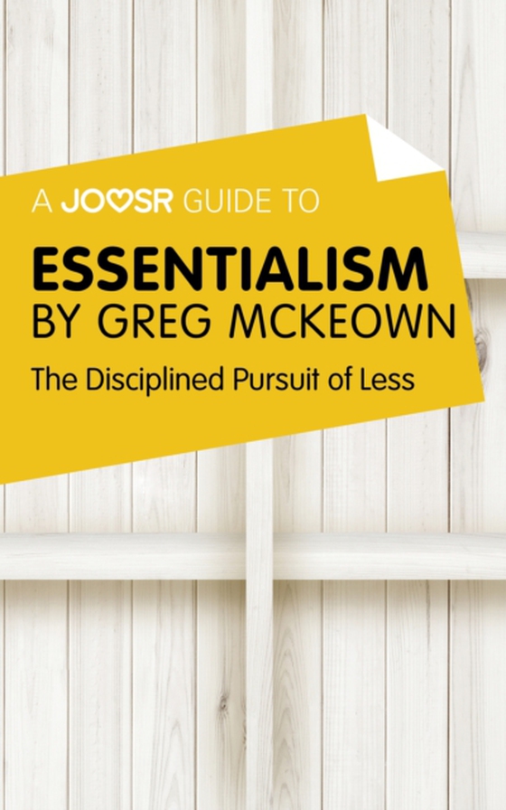 Joosr Guide to... Essentialism by Greg McKeown (e-bog) af Joosr