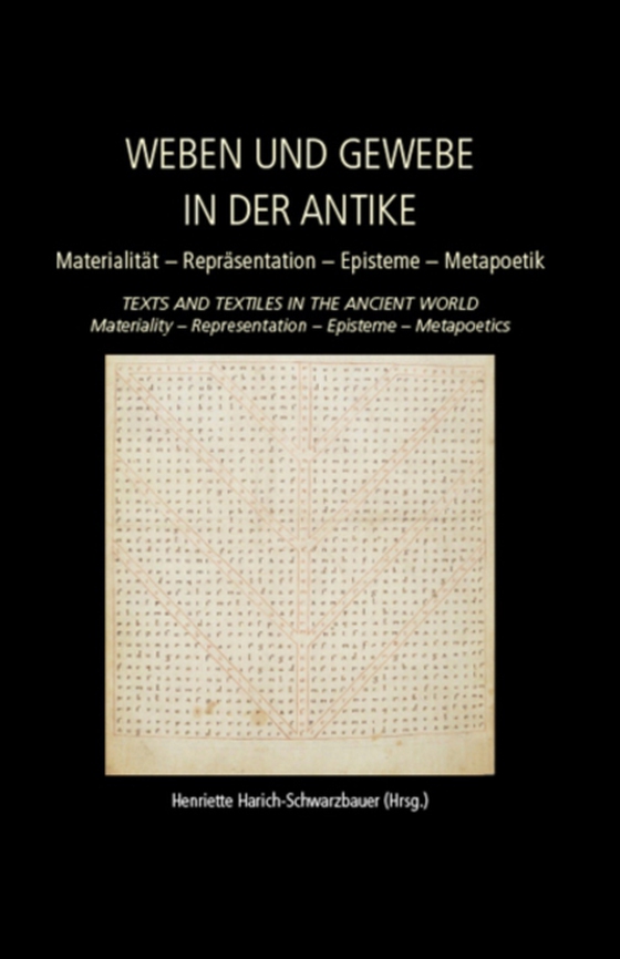 Weaving and Fabric in Antiquity / Weben und Gewebe in der Antike (e-bog) af Henriette Harich-Schwarzbauer, Harich-Schwarzbauer