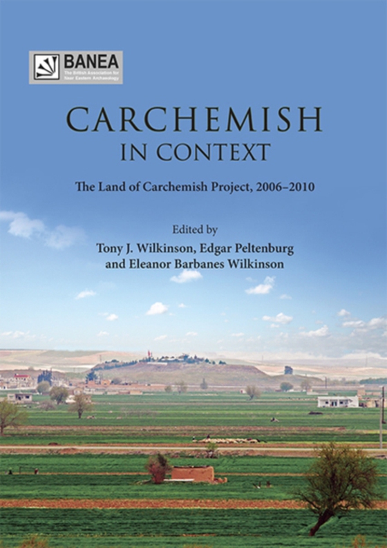 Carchemish in Context (e-bog) af Eleanor Barbanes Wilkinson, Barbanes Wilkinson