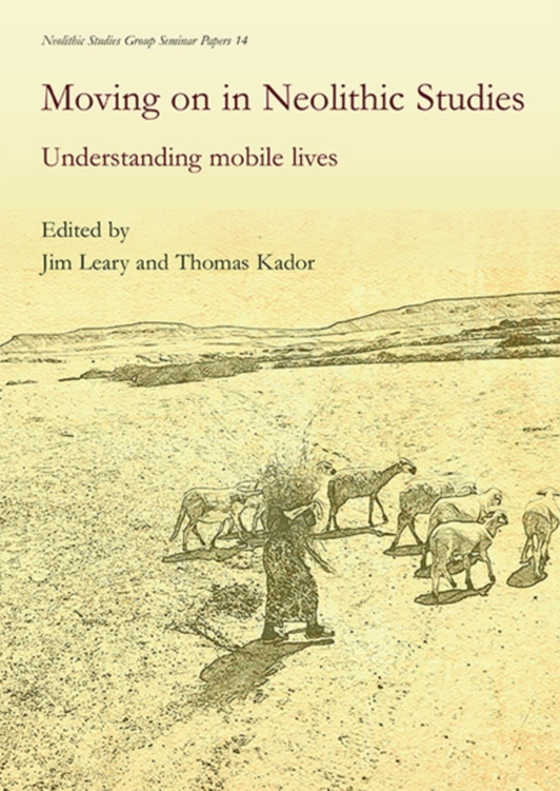 Moving on in Neolithic Studies (e-bog) af -