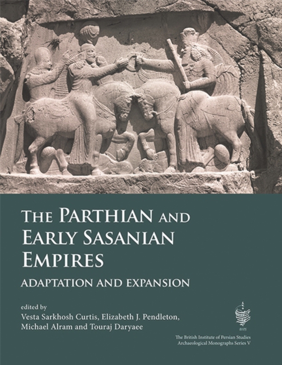 Parthian and Early Sasanian Empires (e-bog) af -