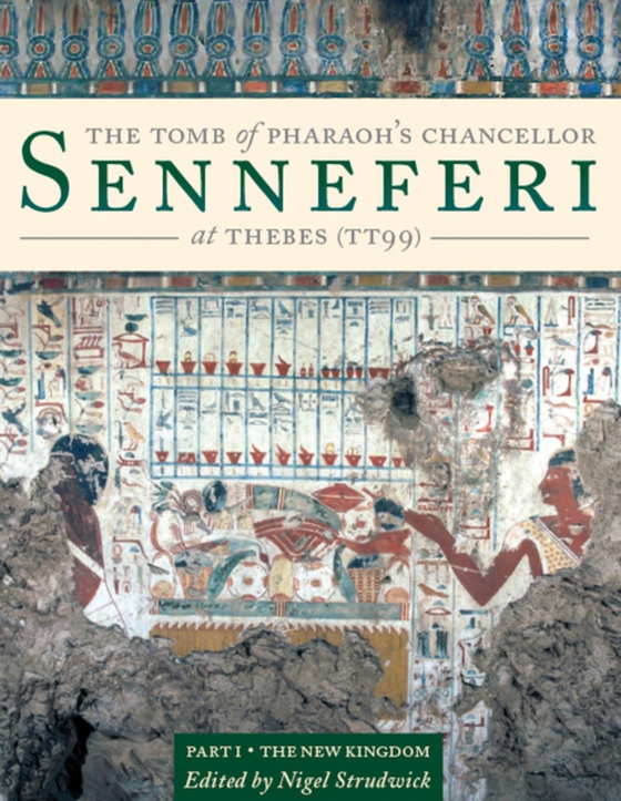 Tomb of Pharaoh's Chancellor Senneferi at Thebes (TT99) (e-bog) af -