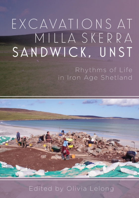 Excavations at Milla Skerra Sandwick, Unst (e-bog) af Olivia Lelong, Lelong