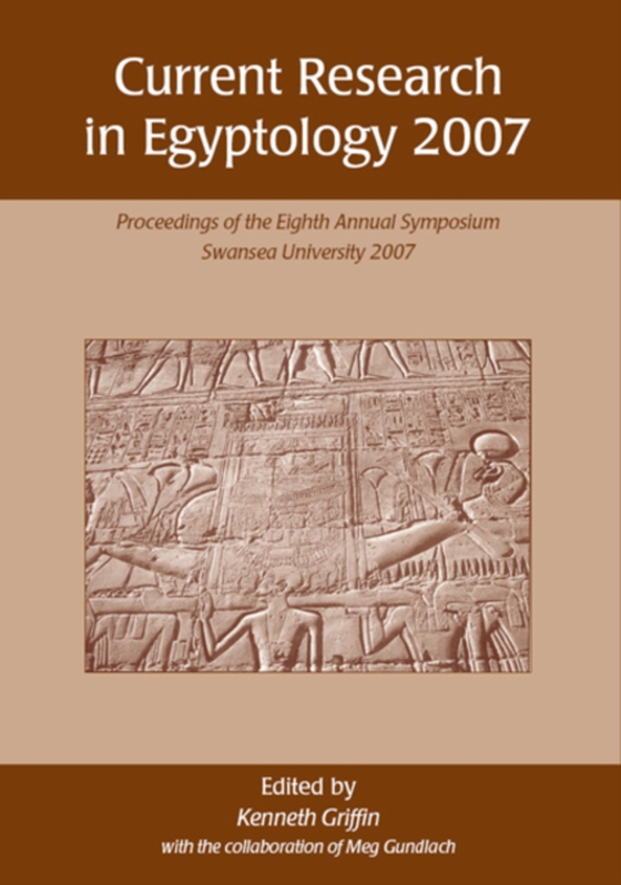 Current Research in Egyptology 2007 (e-bog) af Ken Griffin, Griffin