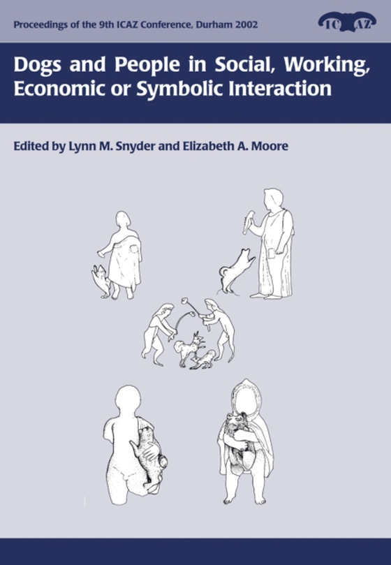 Dogs and People in Social, Working, Economic or Symbolic Interaction (e-bog) af L. Snyder, Snyder