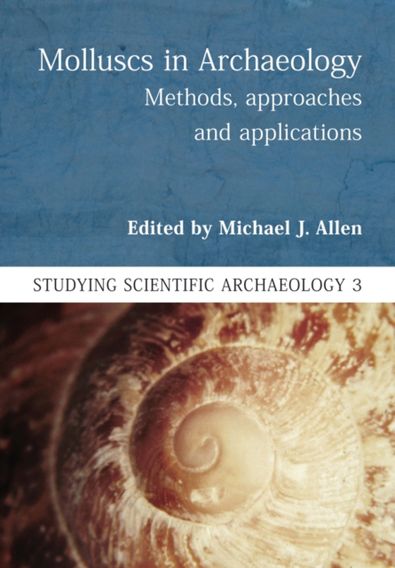 Molluscs in Archaeology (e-bog) af Michael J. Allen, Allen