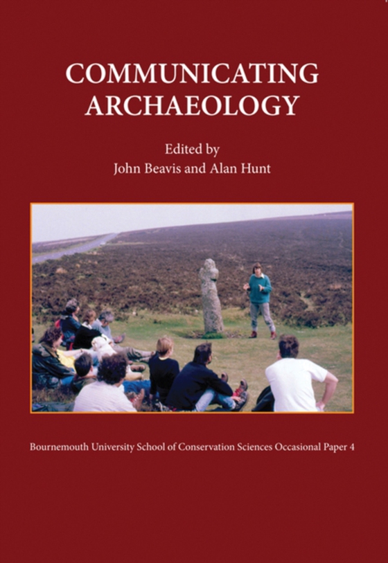 Communicating Archaeology (e-bog) af -