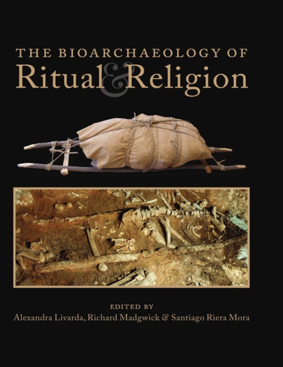 Bioarchaeology of Ritual and Religion (e-bog) af -